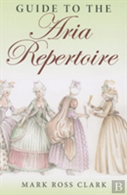 Bertrand.pt - Guide To The Aria Repertoire