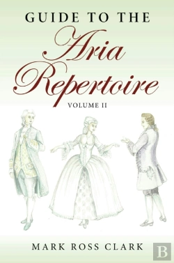 Bertrand.pt - Guide To The Aria Repertoire, Volume Ii
