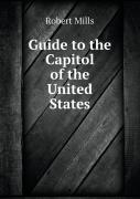 Guide To The Capitol Of The United States
