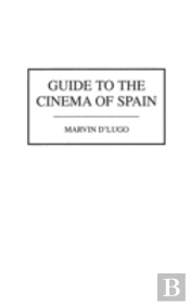 Guide To The Cinema Of Spain