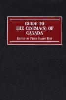 Guide To The Cinema(S) Of Canada