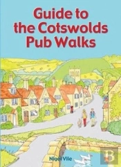 Guide To The Cotswolds Pub Walks