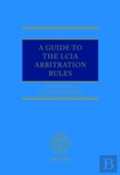 Guide To The Lcia Arbitration Rules