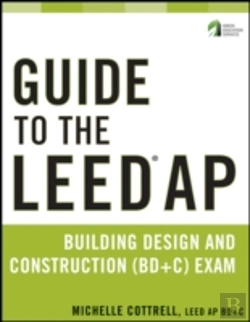 Bertrand.pt - Guide To The Leed Ap Building Design And Construction (Bd&C) Exam