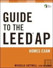 Guide To The Leed Ap Homes Exam