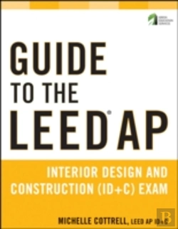 Bertrand.pt - Guide To The Leed Ap Interior Design And Construction (Id+C) Exam