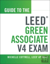 Guide To The Leed Green Associate V4 Exam