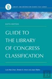Guide To The Library Of Congress Classification