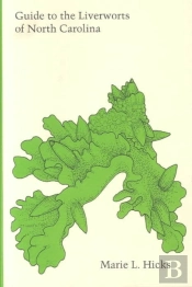 Guide To The Liverworts Of North Carolina