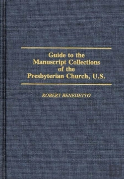 Bertrand.pt - Guide To The Manuscript Collections Of The Presbyterian Church, U.S.