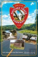 Guide To The Natchez Trace Parkway