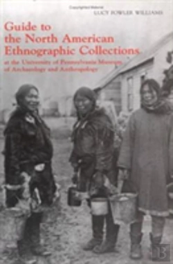 Bertrand.pt - Guide To The North American Ethnographic Collection At The University Of Pennsylvania Museum Of Archaeology And Anthropology