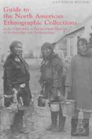 Guide To The North American Ethnographic Collection At The University Of Pennsylvania Museum Of Archaeology And Anthropology