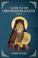 Guide To The Orthodox Faith Part 2