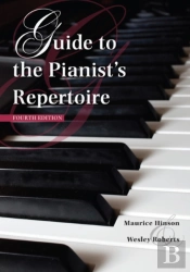 Guide To The Pianist'S Repertoire, Fourth Edition