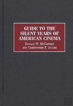 Bertrand.pt - Guide To The Silent Years Of American Cinema