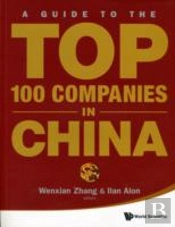 Guide To The Top 100 Companies In China, A