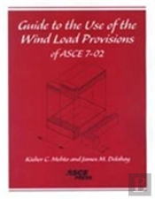Guide To The Use Of The Wind Load Provisions Of Asce 7-02