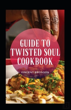 Bertrand.pt - Guide To Twisted Soul Cookbook