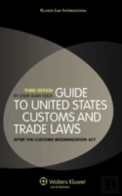 Guide To United States Customs And Trade Laws