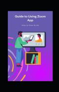 Guide To Using Zoom App