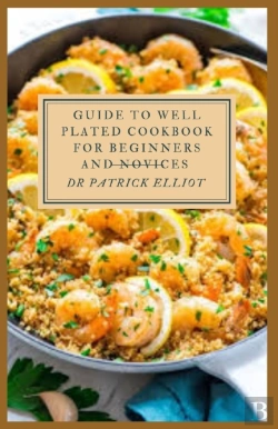 Bertrand.pt - Guide To Well Plated Cookbook For Beginners And Novices