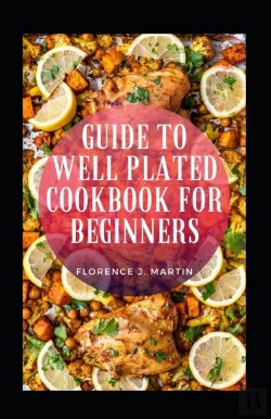 Bertrand.pt - Guide To Well Plated Cookbook For Beginners