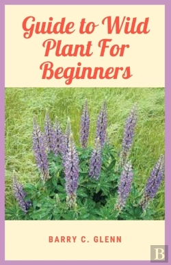 Bertrand.pt - Guide To Wild Plant For Beginners