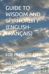 Guide To Wisdom And Spirituality (English-Francais)