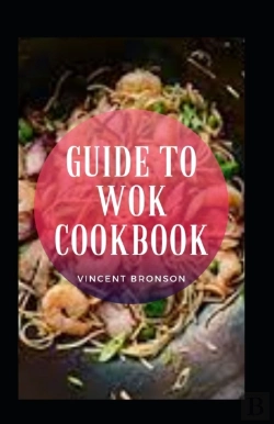 Bertrand.pt - Guide To Wok Cookbook