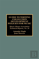 Guide To Writing Collection Development Policies For Music