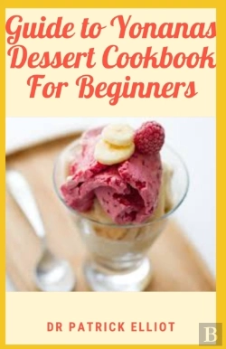 Bertrand.pt - Guide To Yonanas Dessert Cookbook For Beginners