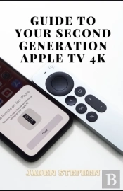 Guide To Your Second Generation Apple Tv 4k
