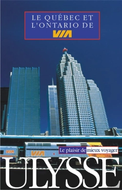 Bertrand.pt - Guide Ulysse ; Le Quebec Et L'Ontario De Via