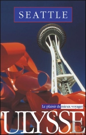 Guide Ulysse ; Seattle