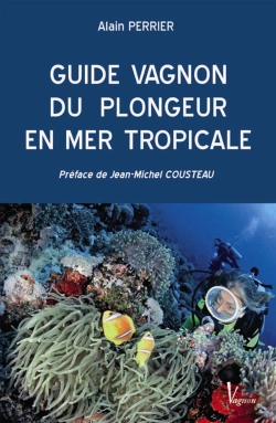 Bertrand.pt - Guide Vagnon Du Plongeur En Mer Tropicale