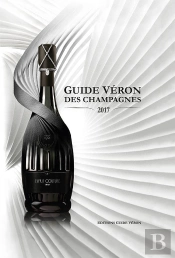 Guide Veron Des Champagnes 2017