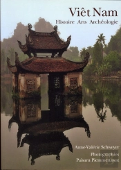 Guide Vietnam - Histoire, Culture, Archeologie