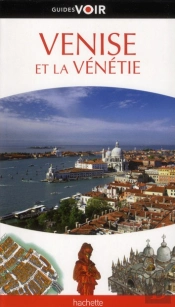 Guide Voir Venise Et La Venetie