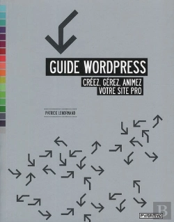 Bertrand.pt - Guide Wordpress. Creez, Gerez, Animez Votre Site Pro