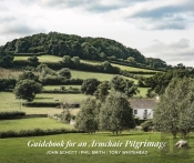 Guidebook For An Armchair Pilgrimage
