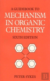 Guidebook To Mechanism In Organic Chemistry