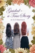 Guided - A True Story