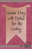 Guided Diary With Psalms For The Hurting