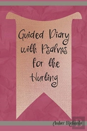 Guided Diary With Psalms For The Hurting