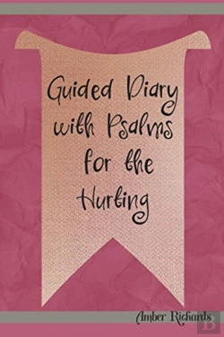 Bertrand.pt - Guided Diary With Psalms For The Hurting