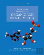 Guided Inquiry Explorations Into Organic And Biochemistry