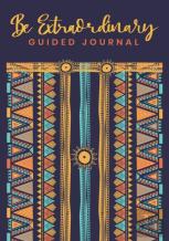 Guided Journal Be Extraordinary Because You Are Extraordinary