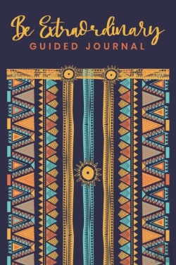 Bertrand.pt - Guided Journal Be Extraordinary Because You Are Extraordinary