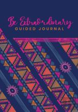 Guided Journal To Do Something Extraordinary, Because You Are Extraordinary